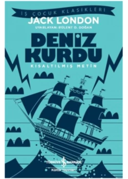 Deniz Kurdu Kısaltılmış Metin J.London İş Bankası