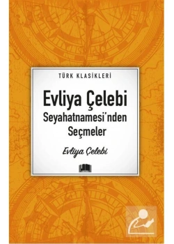 Evliya Çelebi Seyahatnamesinden Seçmeler Ema Kitap