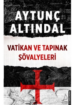 Vatikan Ve Tapınak Şövalyeleri Aytunç Altındal Destek Yayın