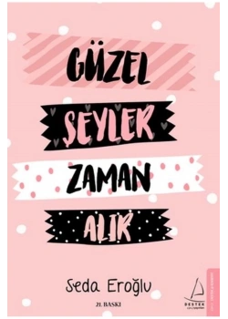Güzel Şeyler Zaman Alır Seda Eroğlu  Destek
