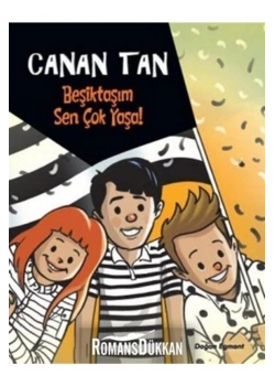Beşiktaşım Sen Çok Yaşa. Canan Tan
