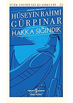 Hakka Sığındık Hüseyin Rahmi Gürpınar İş Bankası