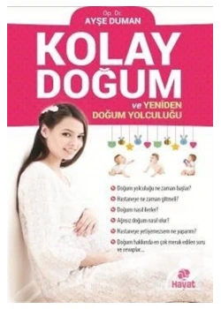 Kolay Doğum. Dr.Ayşe Duman Duman   Hayat