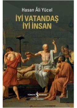 İyi Vatandaş İyi İnsan H.Ali Yücel İş Bankası