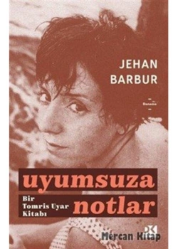 Uyumsuza Notlar  Jehan Barbur  Doğan Kitap