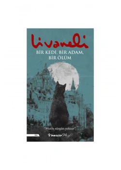 Bir Kedi Bir Adam Bir Ölüm  Livaneli  İnkilap