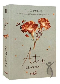 Ateş Ulaşmak Filiz Puluç İndigo