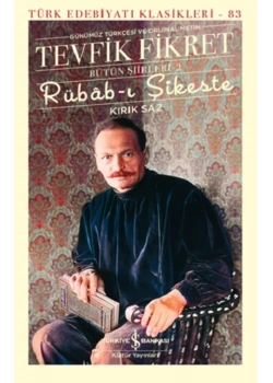 Rübabı Şikeste Tevfik Fikret İş Bankası