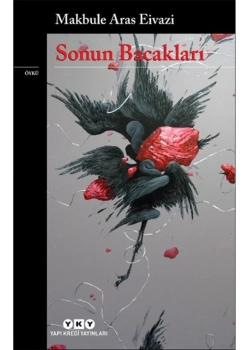 Sonun Bacakları Makbule Aras Yapı Kredi