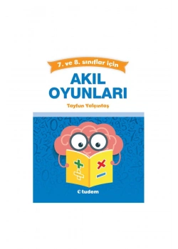 Tudem 7 Ve 8.Sınıflar İçin Akıl Oyunları