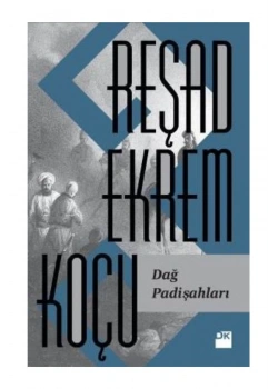 Dağ Padişahları Reşat Ekrem Koçu