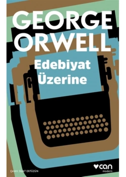 Edebiyat Üzerine George Orwell Can Yayın
