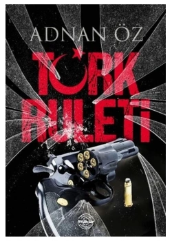 Türk Ruleti  Adna Öz  Mühür Kitap