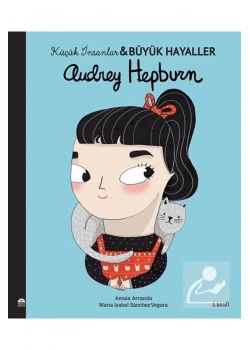 Audrey Hepburn Küçük İnsanlar Büyük Hayaller Martı