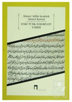 Eski Türk Edebiyatı Tarihi Ahmet Atilla Şentürk Dergah