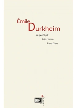 Sosyolojik Yöntemin Kuralları  Emıle Durkheım    Dost