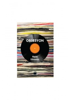 Obsesyon      Naim Dilmener     Doğan Kitap