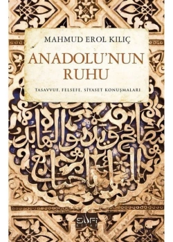 Anadolunun Ruhu  M.Erol Kılıç   Sufi Kitap