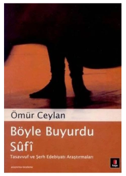 Böyle Buyurdu Sufi / Ömür Ceylan  Kapı Yayın