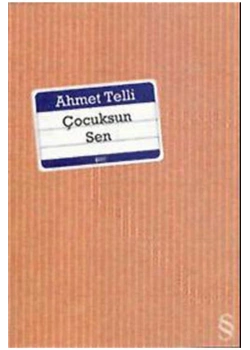 Çocuksun Sen    Ahmet Telli   Everest Yay.