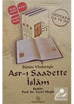Bütün Yönleriyle Asrı Saadette İslam - 4 Cilt Vecdi Akyüz Ensar Neşriyat