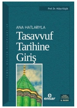 Anahatlarıyla Tasavvuf Tarihine Giriş     Ensar