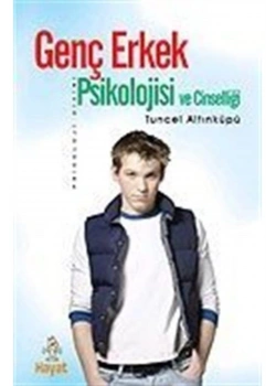 Genç Erkek Psikolojisi Tuncel Altınköprü Hayat Yayın