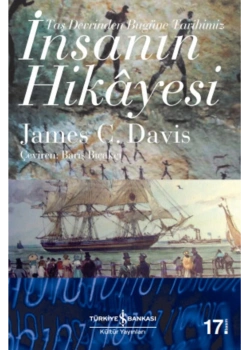 Taş Devrinden Bugüne İnsanın Hikayesi J.Davis İş Bankası