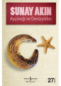 Ayçöreği Ve Denizyıldızı     S.Akın    İş Bankası