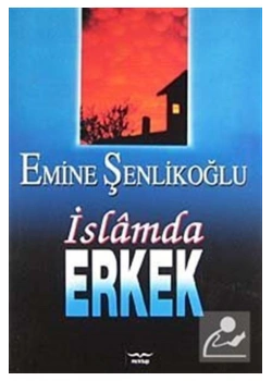 İslamda Erkek - Emine Şenlikoğlu - Mektup