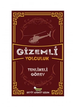 Gizemli Yolculuk Tehlikeli Görev  Selimer Yayın
