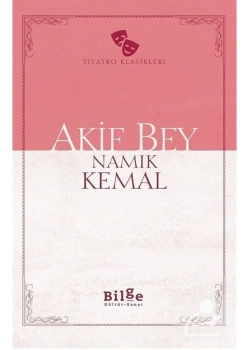 Akif Bey Namık Kemal Bilge Kültür