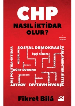 Chp Nasıl İktidar Olur Fikret Bila Doğan Kitap