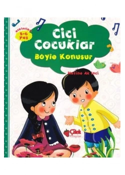 Cici Çocuklar - Altın Kelimeler - Değerler Eğitimi      Çilek