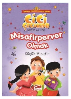Cici Çocuklar Misafirperver Olmak   Çilek