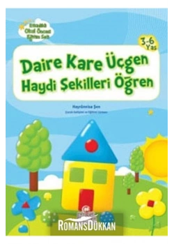 Daire Kare Üçgen - 3-6 Yaş Etkinlikli Okul Öncesi Eğitim