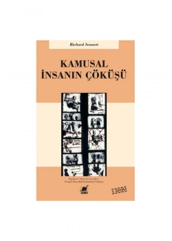 Kamusal İnsanın Çöküşü Richard Sennett Ayrıntı