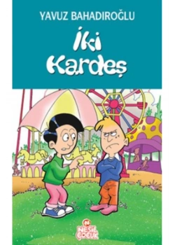 İki Kardeş / Y.Bahadıroğlu Nesil Yay.