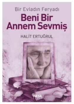 Beni Bir Annem Sevmiş Halit Ertuğrul - Nesil