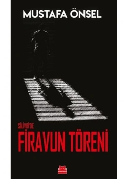Silivride Firavun Töreni Mustafa Önsel Kırmızı Kedi