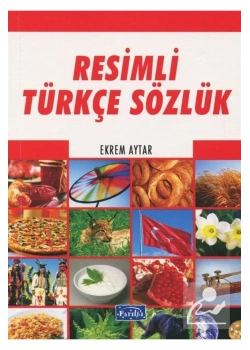 Resimli Türkçe Sözlük ( Karton ) / Ekrem Aytar Yayincilik Parıltı