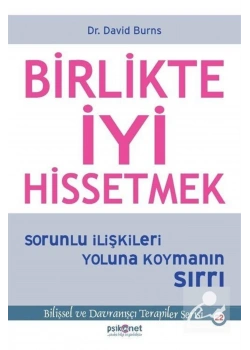 Birlikte Iyi Hissetmek Dr.David Burns Psikonet