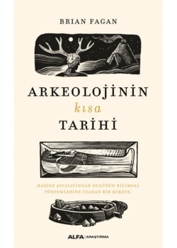 Arkeoloji̇Ni̇ Kisa Tari̇Hi̇ Brian Fagan Alfa