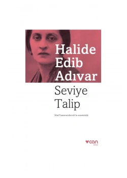 Seviye Talip Halide Edip Adıvar Can Yayın