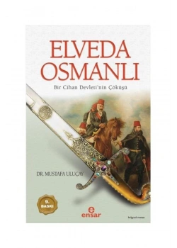 Elveda Osmanlı Dr.Mustafa Uluçay    Ensar