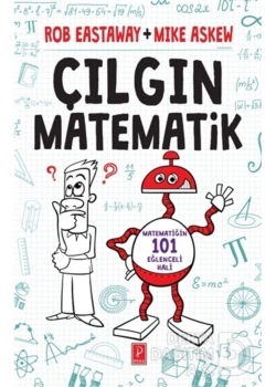 Çilgin Matematik Rob Eastaway Pena