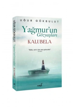 Yağmurun Gözyaşları Kalubela  Uğur Gökbulut  İndigo
