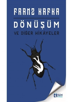 Dönüşüm Ve Diğer Hikayeler  Franz Kafka Senyayınları