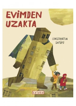 Evimde Uzakta Constantin Satüpo Ketebe