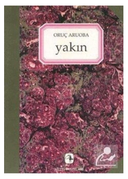 Yakın  Oruç Aruoba  Metis Yayın
